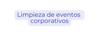 Limpieza de eventos corporativos